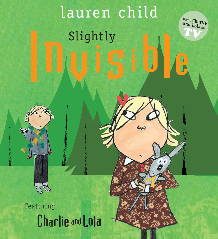 Slightly Invisible (Charlie and Lola) book cover by Lauren Child