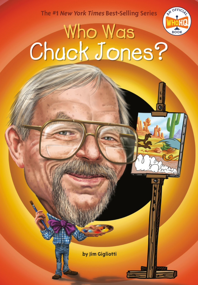 Who Was Chuck Jones? (Who Was?) book cover by Jim Gigliotti, Who HQ