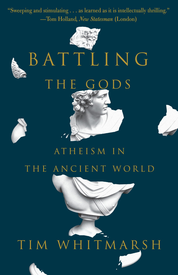 Battling the Gods: Atheism in the Ancient World book cover by Tim Whitmarsh