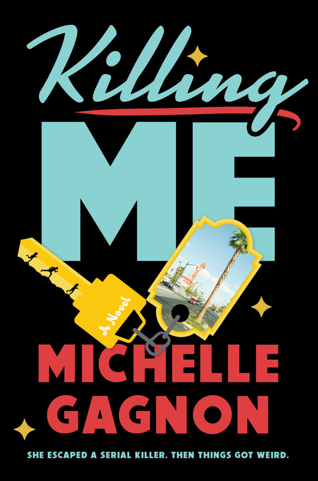 Killing Me (An Amber Jamison Novel) book cover by Michelle Gagnon