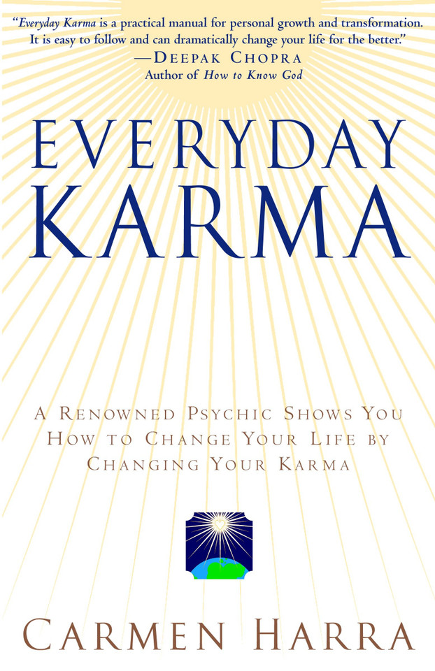 Everyday Karma: A Psychologist and Renowned Metaphysical Intuitive Shows You How to Change Your Life by Changing Your Karma book cover by Carmen Harra