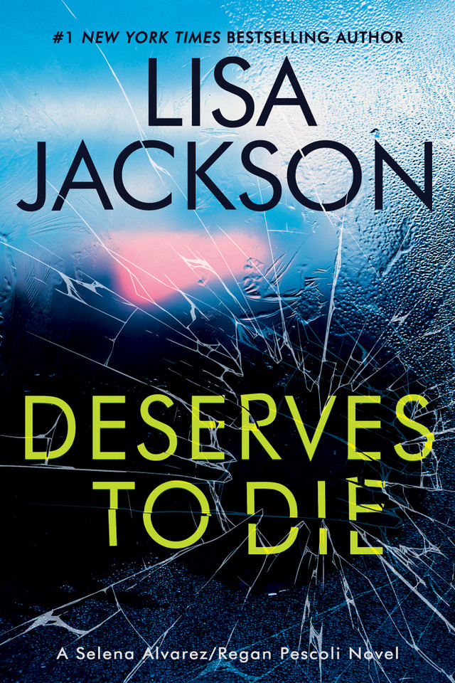 Deserves To Die (An Alvarez & Pescoli Novel) book cover by Lisa Jackson