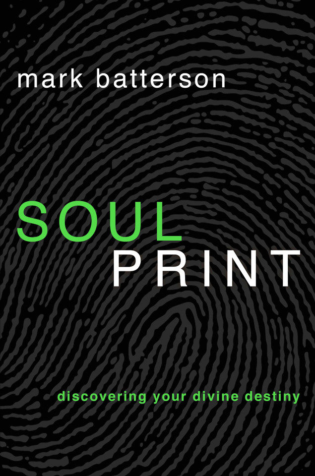 Soulprint: Discovering Your Divine Destiny book cover by Mark Batterson