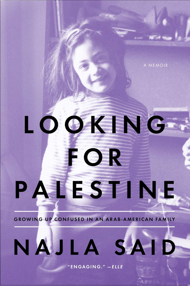 Looking for Palestine: Growing Up Confused in an Arab-American Family book cover by Najla Said