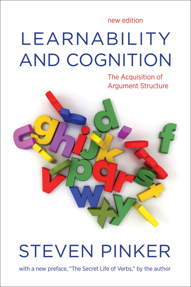 Learnability and Cognition, new edition: The Acquisition of Argument Structure (Learning, Development, and Conceptual Change) book cover by Steven Pinker