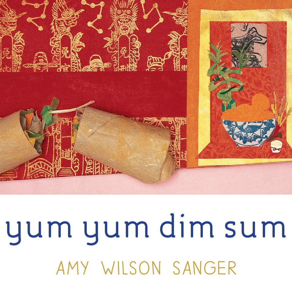 Yum Yum Dim Sum (World Snacks Series) book cover by Amy Wilson Sanger