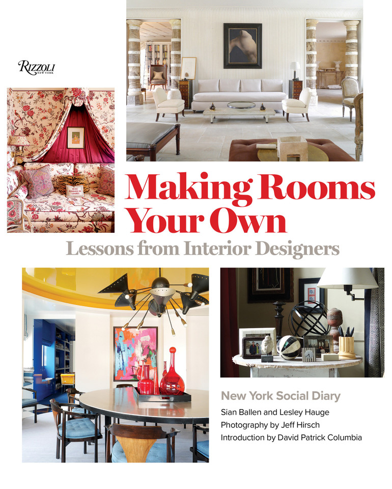 Making Rooms Your Own: Lessons from Interior Designers book cover by Editors of New York Social Diary
