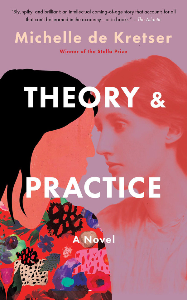 Theory & Practice: A Novel book cover by Michelle de Kretser