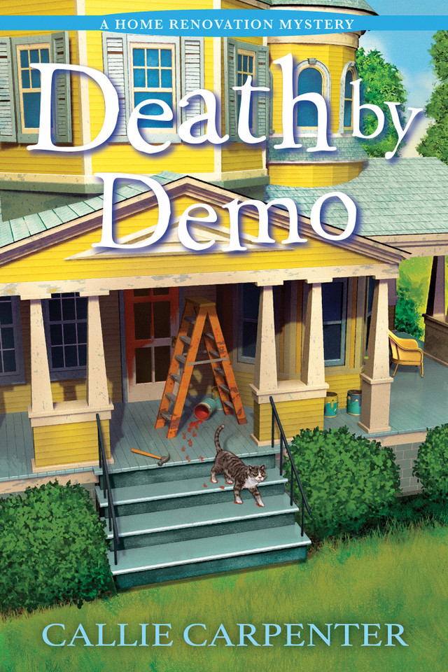 Death by Demo (A Home Renovation Mystery) book cover by Callie Carpenter