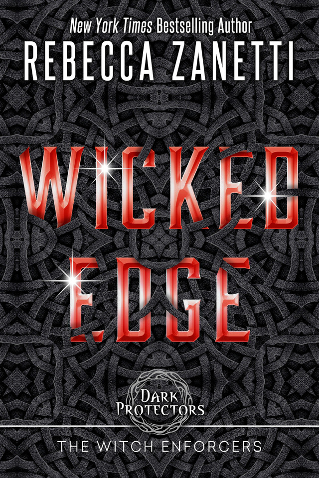 Wicked Edge (Dark Protectors: The Witch Enforcers) book cover by Rebecca Zanetti