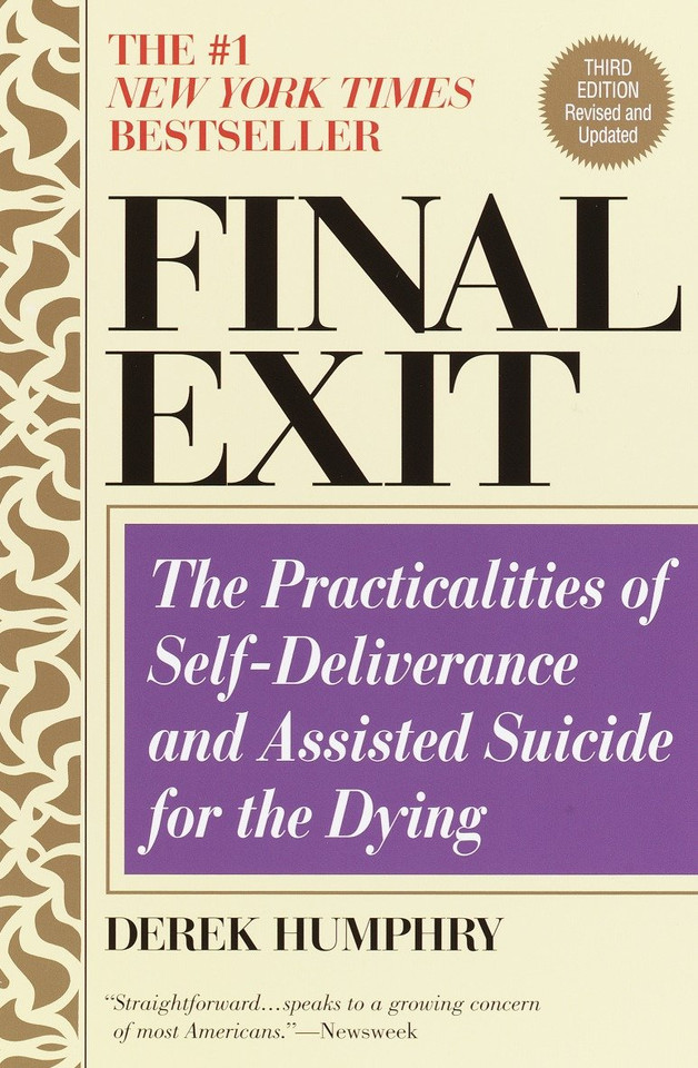 Final Exit (Third Edition): The Practicalities of Self-Deliverance and Assisted Suicide for the Dying book cover by Derek Humphry