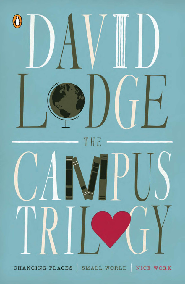 The Campus Trilogy: Changing Places; Small World; Nice Work book cover by David Lodge