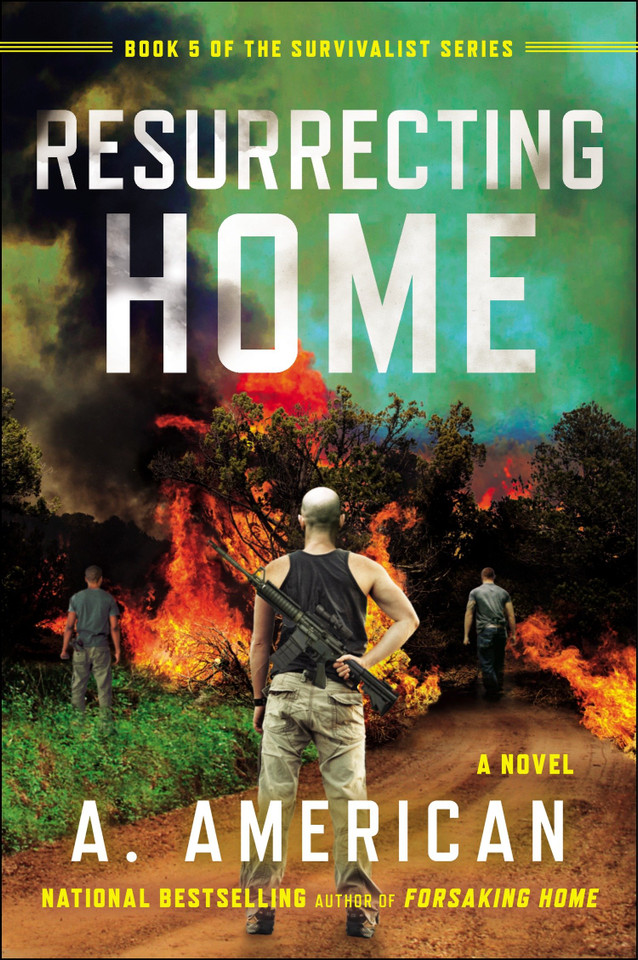 Resurrecting Home: A Novel (The Survivalist Series) book cover by A. American