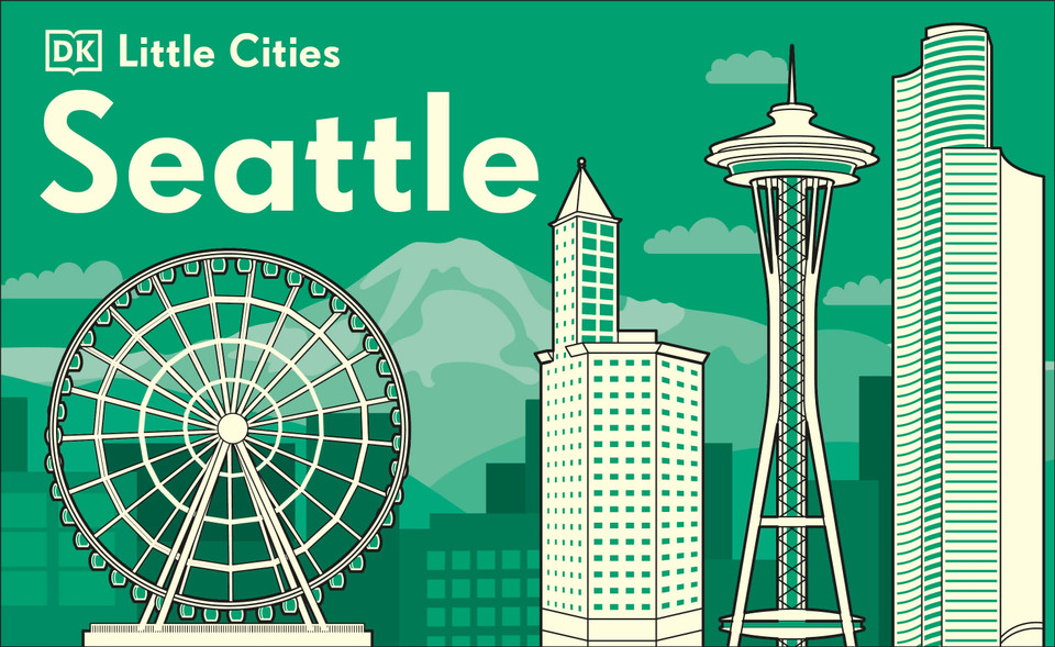 Little Cities Seattle (Little Cities) book cover by DK