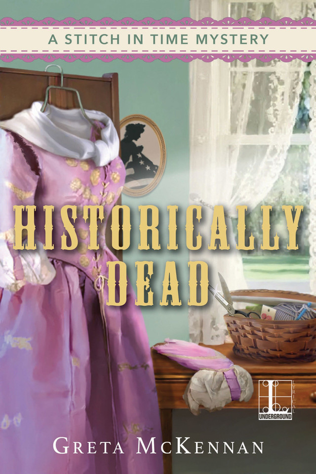 Historically Dead (A Stitch in Time Mystery) book cover by Greta McKennan