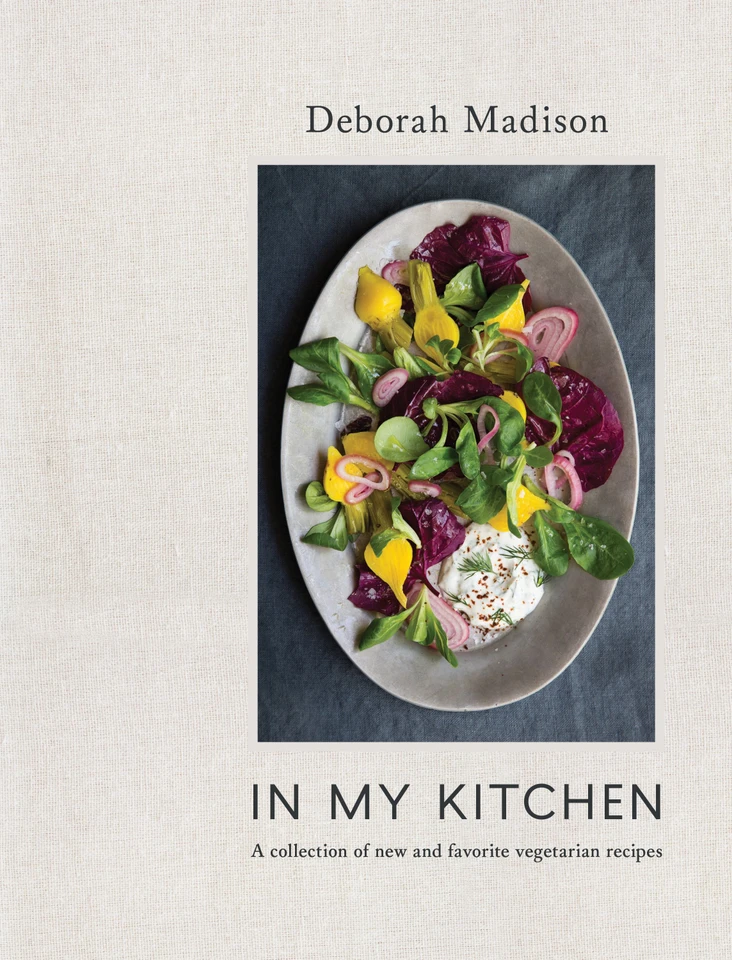 In My Kitchen: A Collection of New and Favorite Vegetarian Recipes [A Cookbook] book cover by Deborah Madison