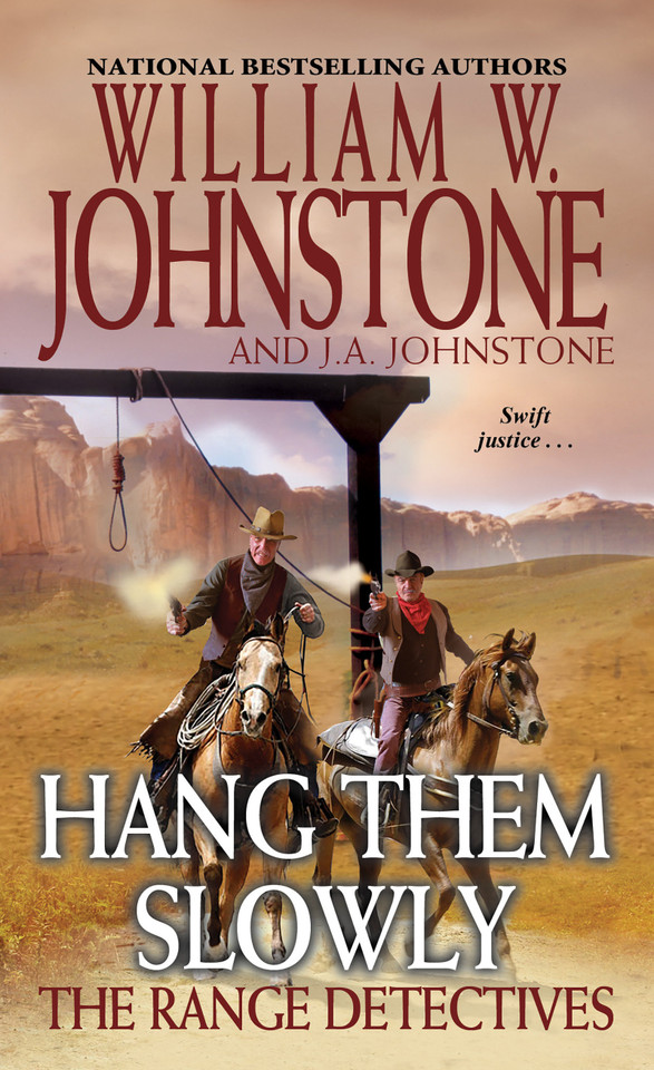 Hang Them Slowly (The Range Detectives) book cover by William W. Johnstone, J.A. Johnstone