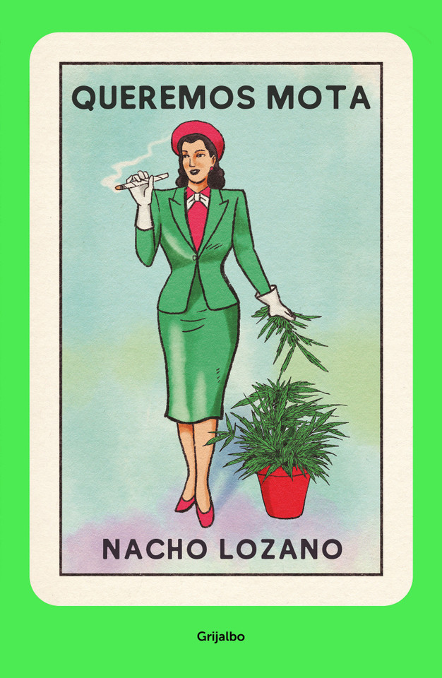 Queremos mota / We Want Weed book cover by Nacho Lozano