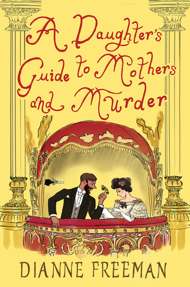 A Daughter's Guide to Mothers and Murder (A Countess of Harleigh Mystery) book cover by Dianne Freeman