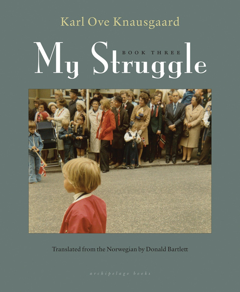 My Struggle: Book Three (My Struggle) book cover by Karl Ove Knausgaard