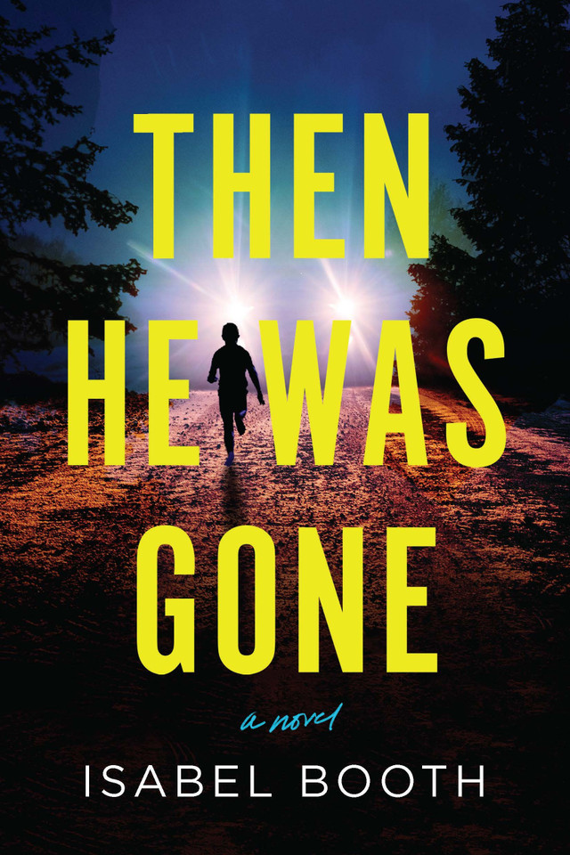 Then He Was Gone: A Novel book cover by Isabel Booth
