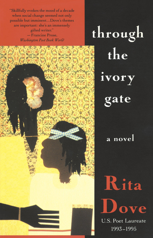 Through the Ivory Gate: A novel (Vintage Contemporaries) book cover by Rita Dove