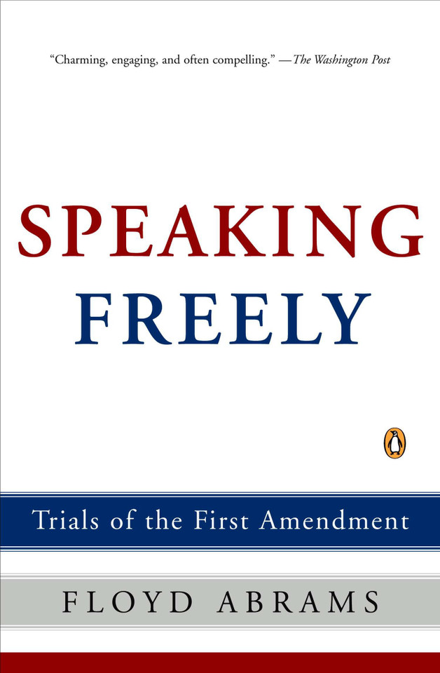 Speaking Freely: Trials of the First Amendment book cover by Floyd Abrams