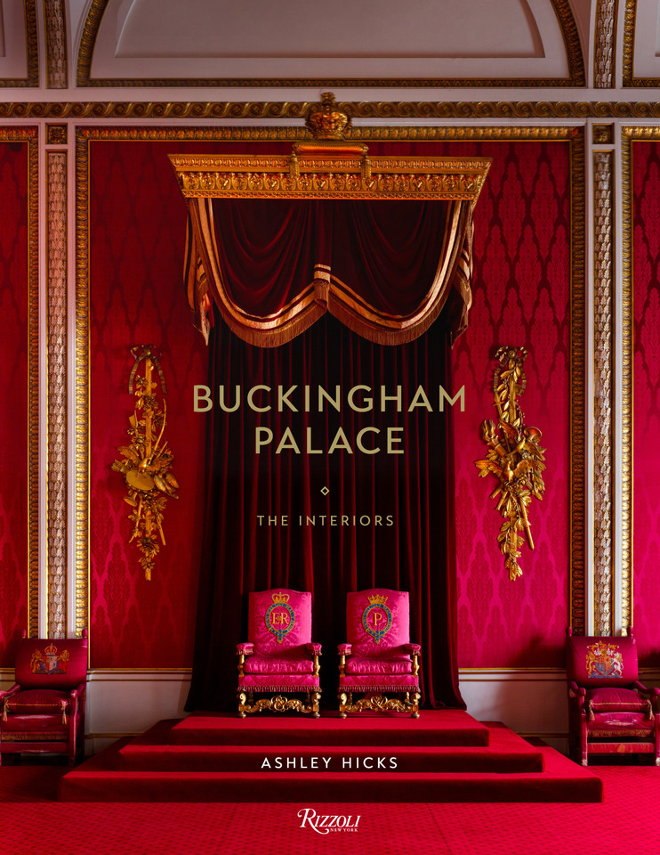Buckingham Palace: The Interiors book cover by Ashley Hicks
