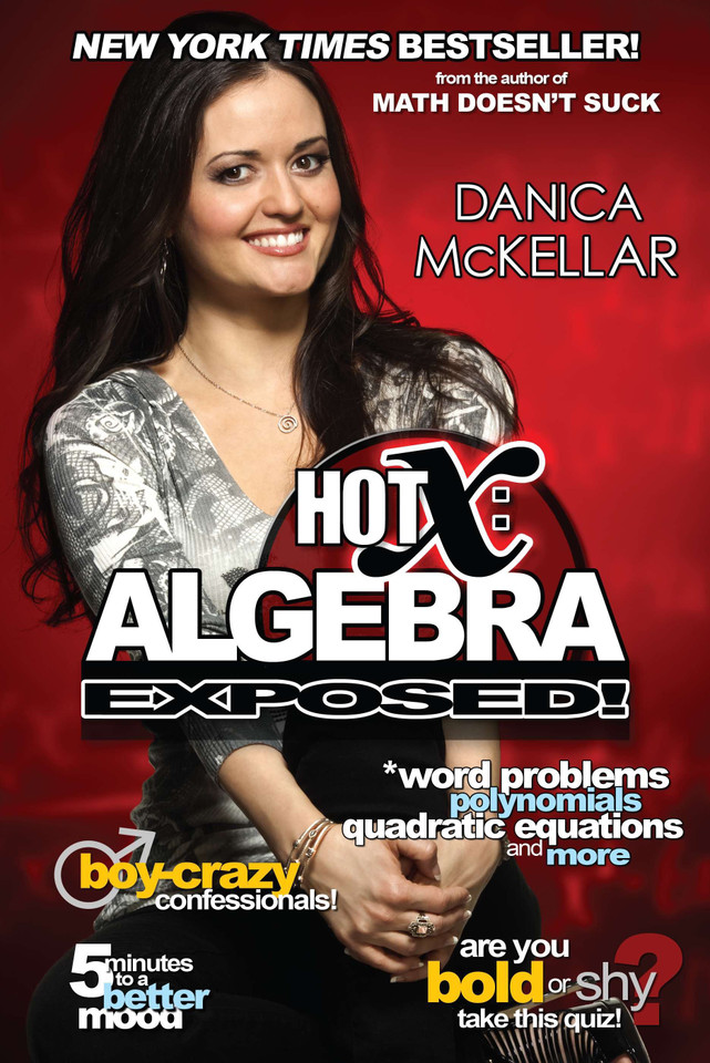 Hot X: Algebra Exposed! (McKellar Math) book cover by Danica McKellar