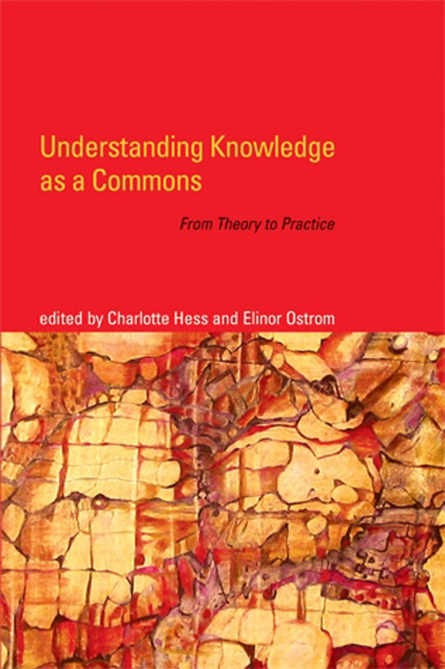 Understanding Knowledge as a Commons: From Theory to Practice book cover by 