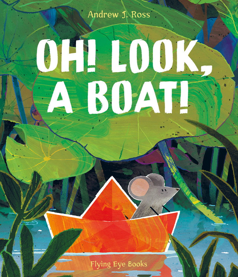Oh! Look, a Boat! book cover by Andrew J. Ross