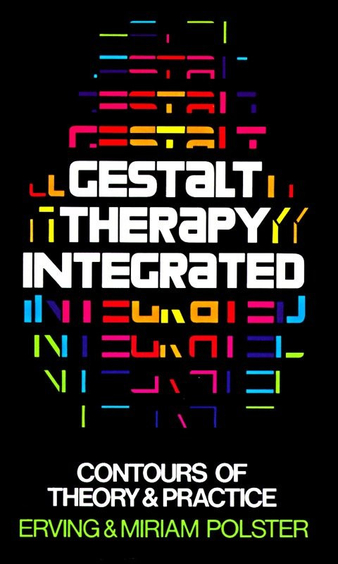 Gestalt Therapy Integrated: Contours of Theory & Practice book cover by Erving Polster, Miriam Polster