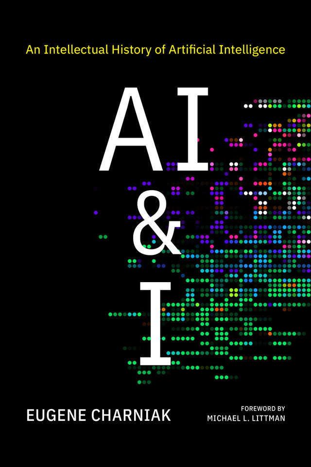 AI & I: An Intellectual History of Artificial Intelligence book cover by Eugene Charniak