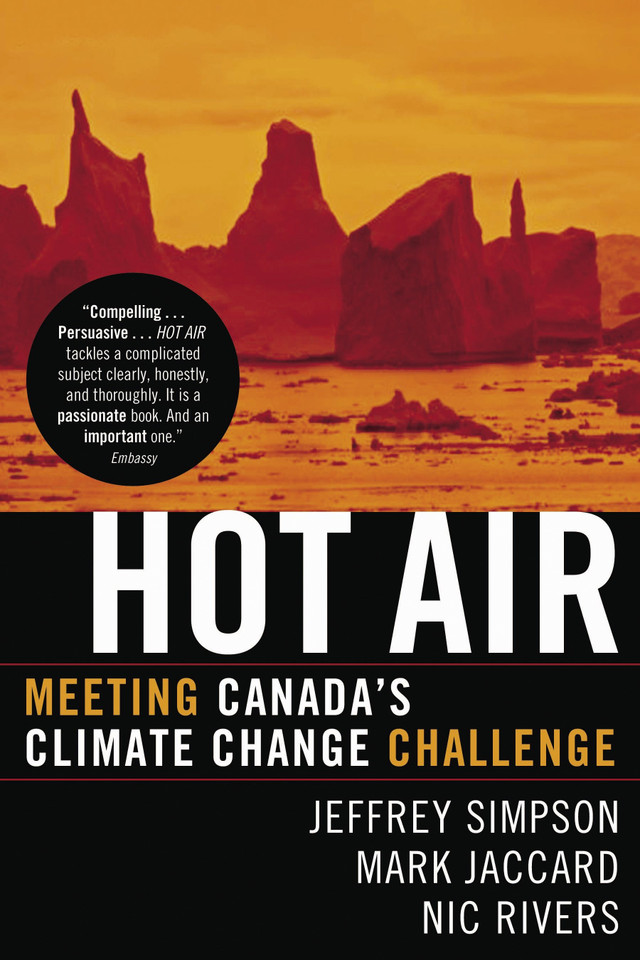 Hot Air: Meeting Canada's Climate Change Challenge book cover by Jeffrey Simpson, Mark Jaccard, Nic Rivers