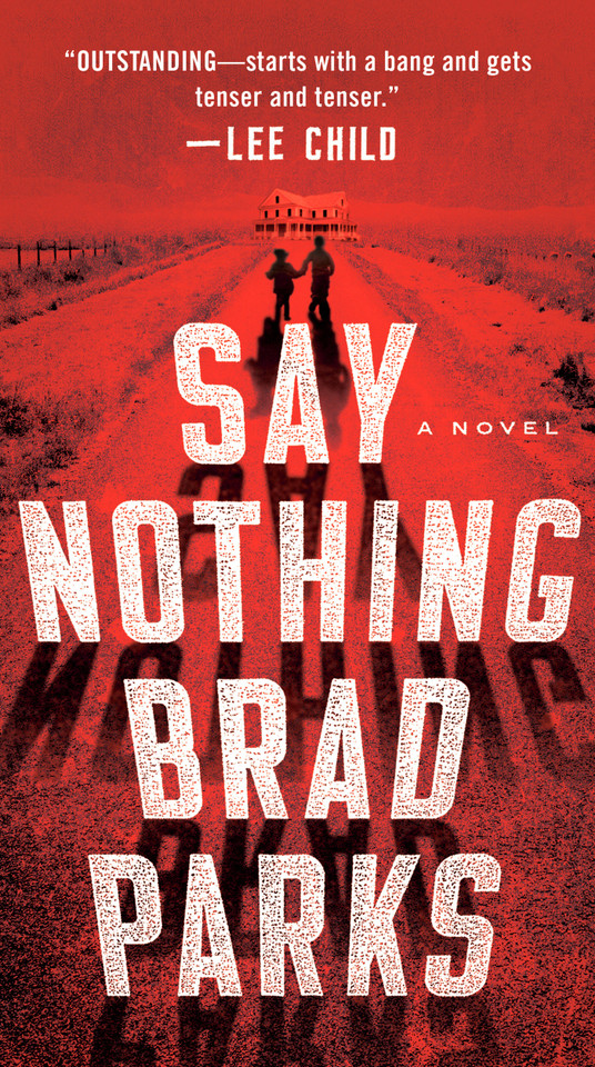 Say Nothing: A Novel book cover by Brad Parks