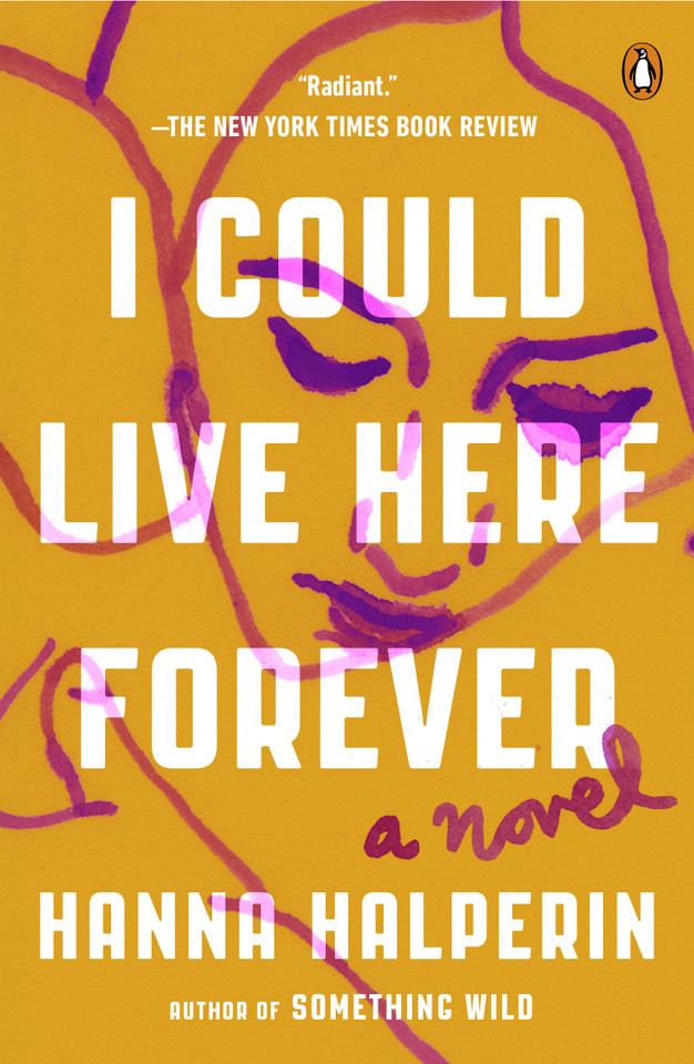 I Could Live Here Forever: A Novel book cover by Hanna Halperin