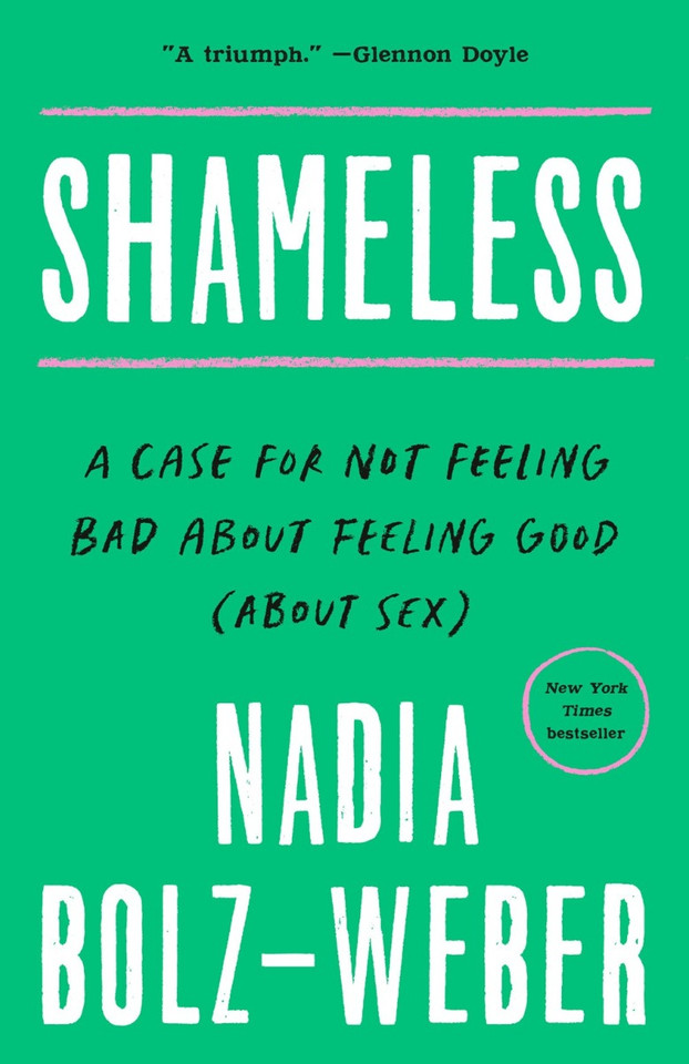 Shameless: A Case for Not Feeling Bad about Feeling Good (about Sex) Cover