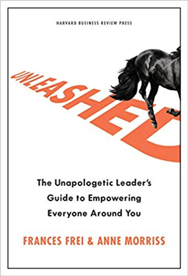 Unleashed: The Unapologetic Leader's Guide to Empowering Everyone Around You Cover