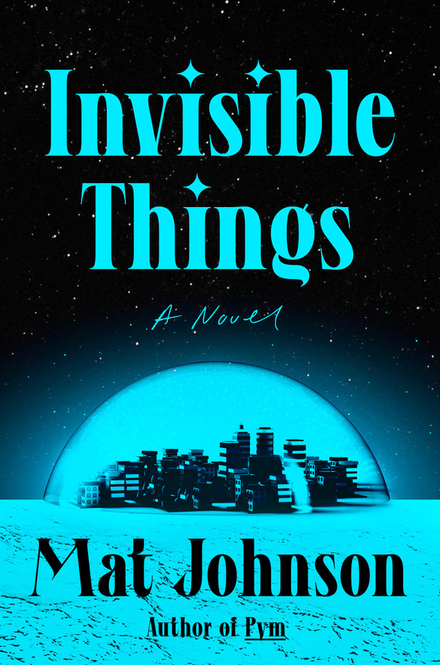 Invisible Things: A Novel book cover by Mat Johnson