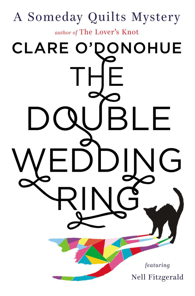 The Double Wedding Ring: A Someday Quilts Mystery Featuring Nell Fitzgerald (A Someday Quilts Mystery) book cover by Clare O'Donohue