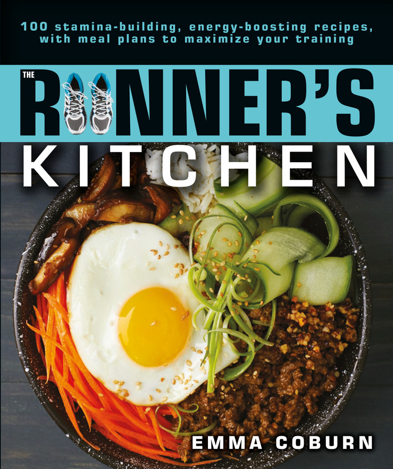 The Runner's Kitchen: 100 Stamina-Building, Energy-Boosting Recipes, with Meal Plans to Maximize Your book cover by Emma Coburn
