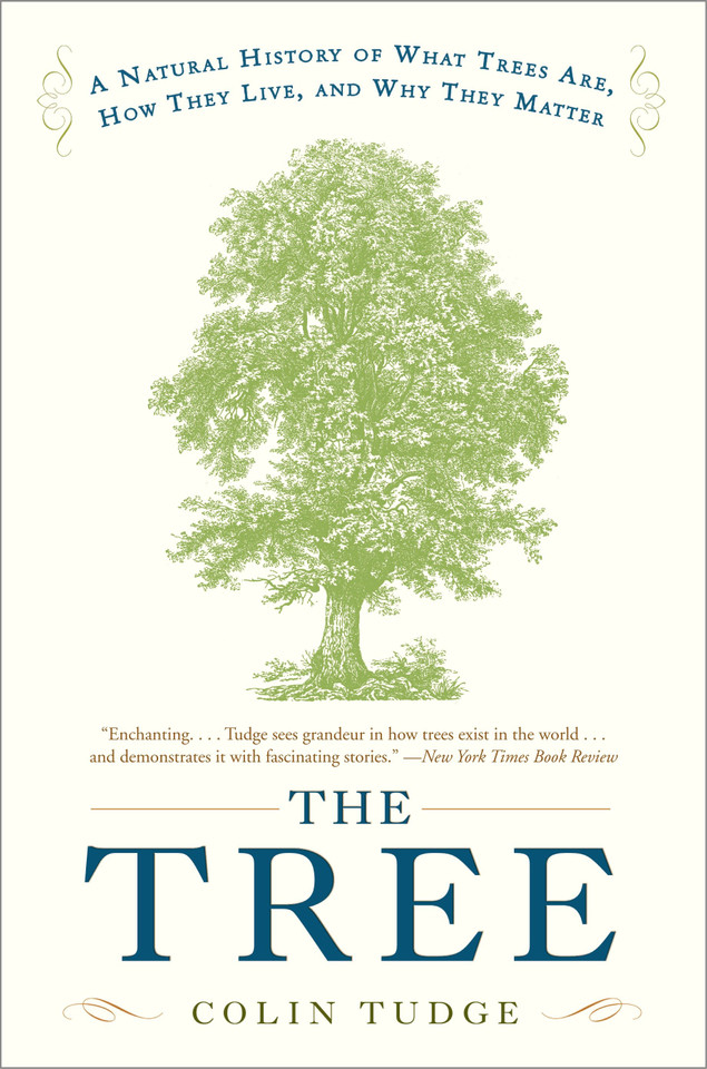The Tree: A Natural History of What Trees Are, How They Live, and Why They Matter book cover by Colin Tudge