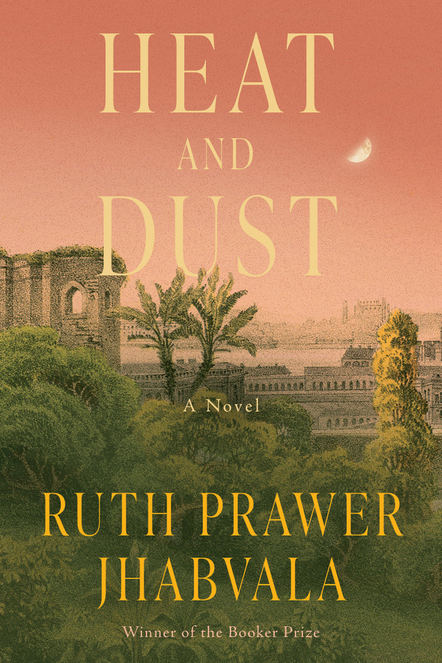 Heat and Dust: A Novel book cover by Ruth Prawer Jhabvala