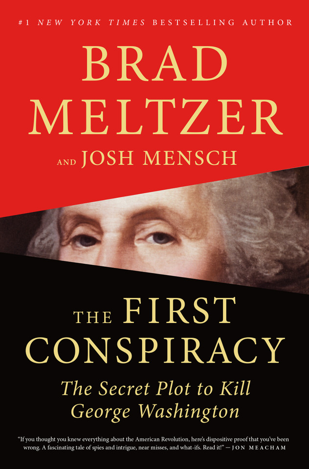 The First Conspiracy: The Secret Plot to Kill George Washington book cover by Brad Meltzer, Josh Mensch