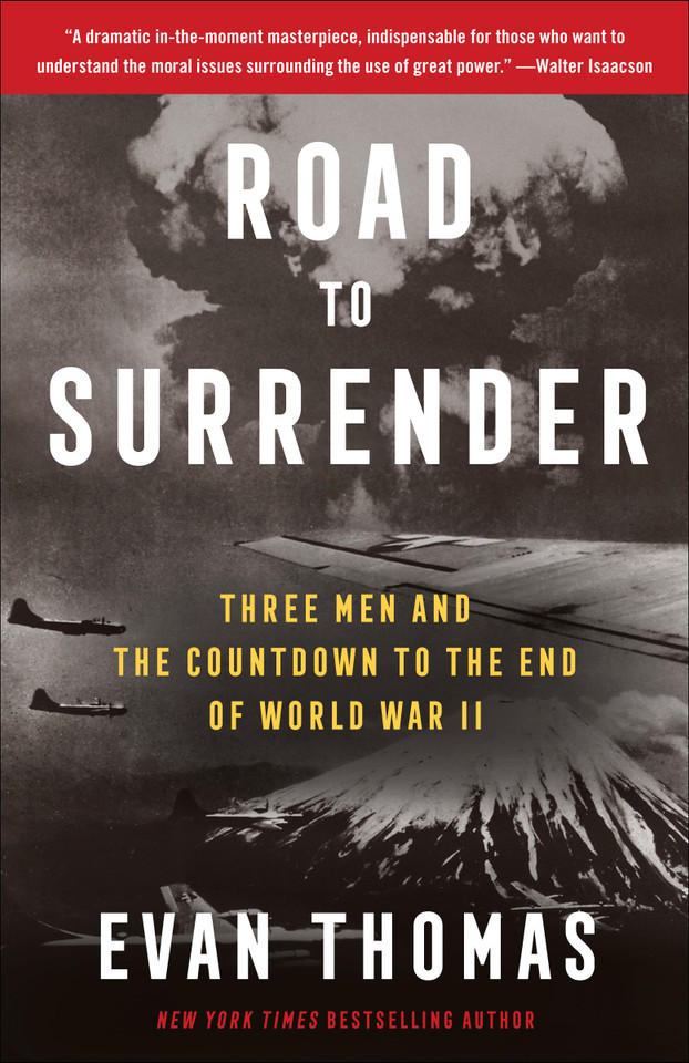 Road to Surrender: Three Men and the Countdown to the End of World War II book cover by Evan Thomas
