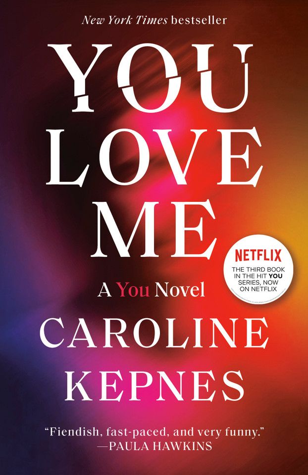 You Love Me: A You Novel (You) book cover by Caroline Kepnes