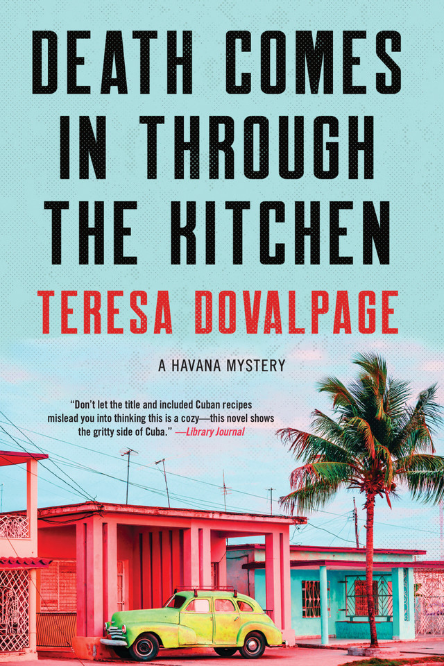 Death Comes in through the Kitchen (A Havana Mystery) book cover by Teresa Dovalpage