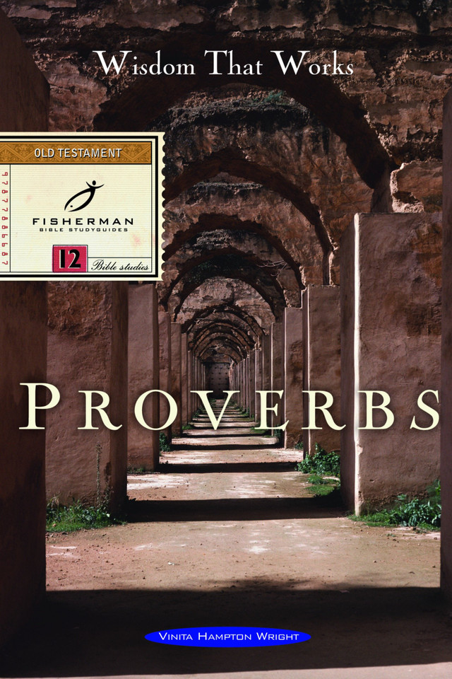 Proverbs: Wisdom that Works (Fisherman Bible Studyguide Series) book cover by Vinita Hampton Wright