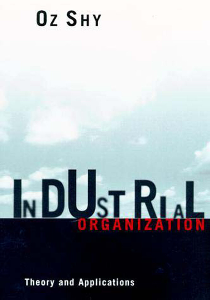Industrial Organization: Theory and Applications book cover by Oz Shy