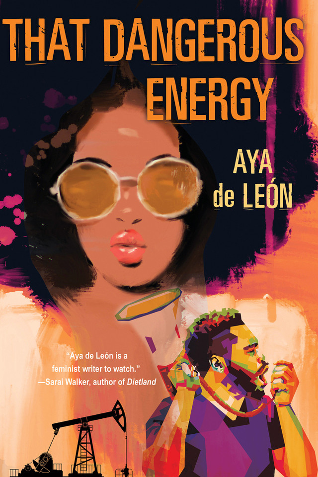 That Dangerous Energy book cover by Aya de León